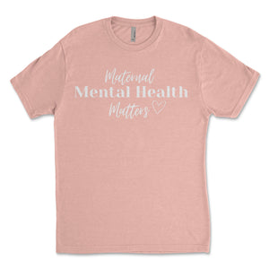 Maternal Mental Health - Unisex T-Shirt (Pink) - Buckeye Shirt Co.