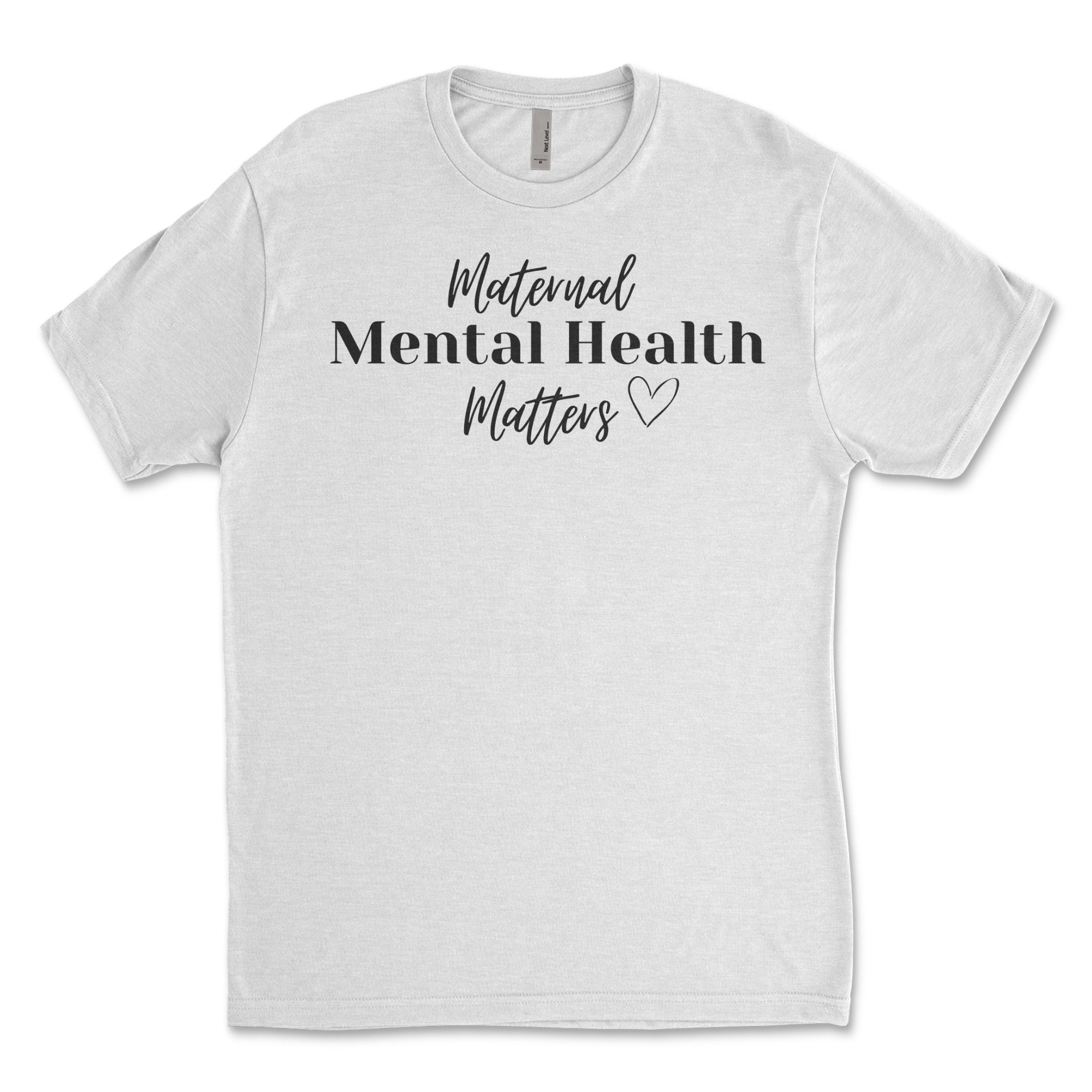 Maternal Mental Health - Unisex T-Shirt (White) - Buckeye Shirt Co.