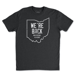 We're Back - Ohio Football T-Shirt - Buckeye Shirt Co.